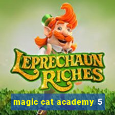 magic cat academy 5