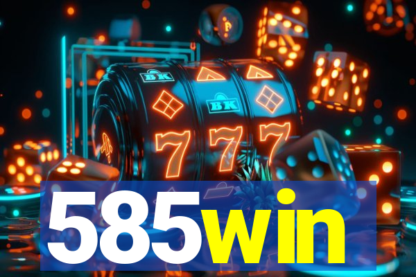 585win