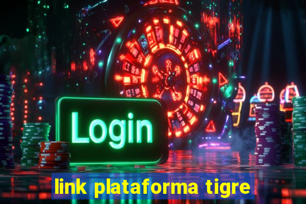 link plataforma tigre