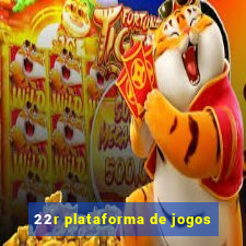 22r plataforma de jogos