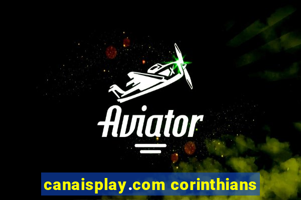 canaisplay.com corinthians