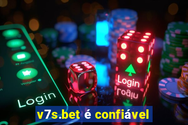 v7s.bet é confiável