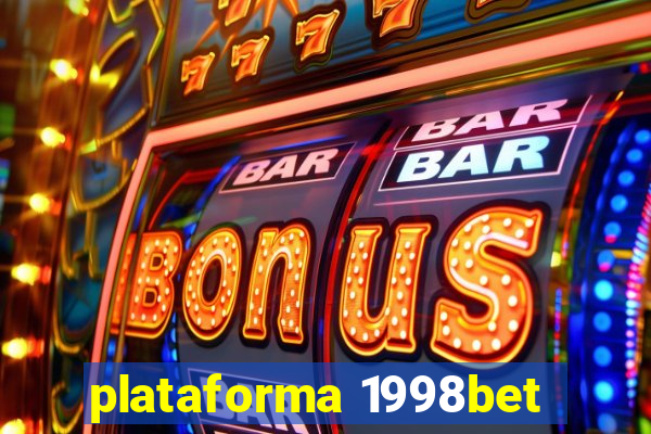 plataforma 1998bet