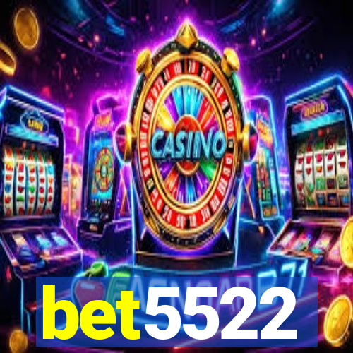 bet5522