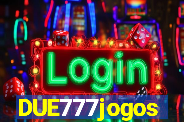 DUE777jogos