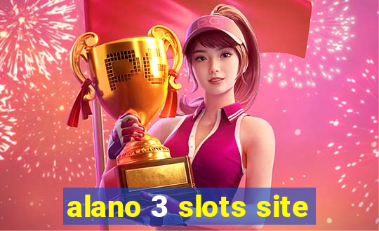 alano 3 slots site