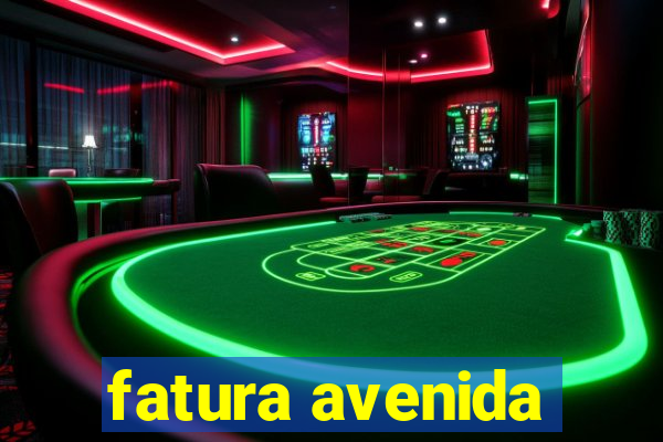 fatura avenida