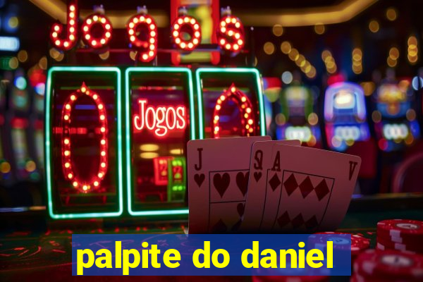 palpite do daniel