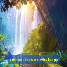 velhas ricas no whatsapp