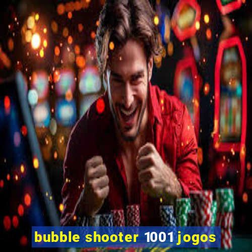 bubble shooter 1001 jogos