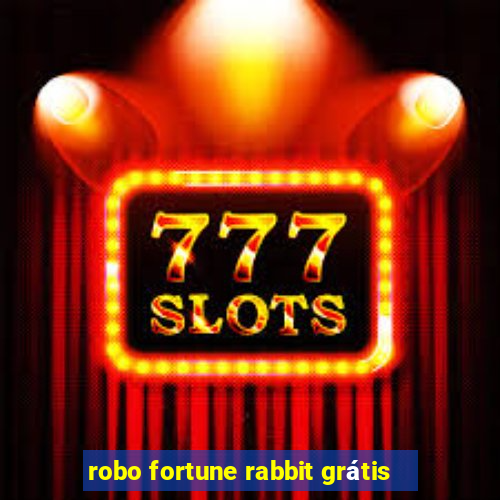 robo fortune rabbit grátis