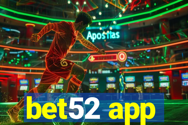 bet52 app