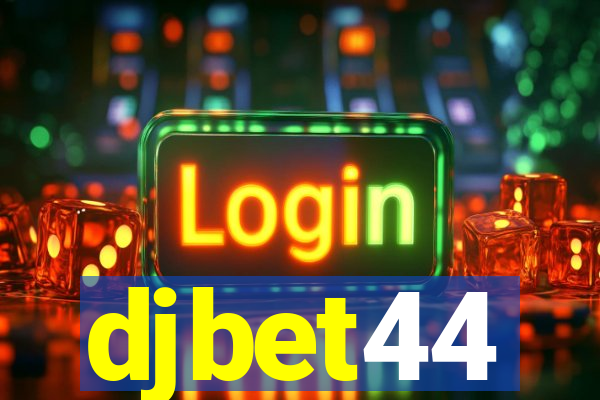 djbet44