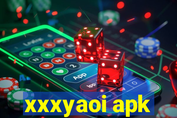 xxxyaoi apk