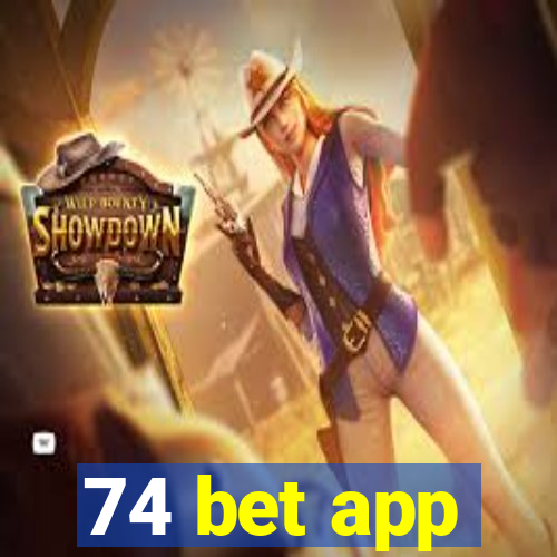 74 bet app