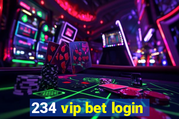 234 vip bet login