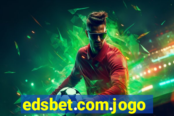 edsbet.com.jogos.app