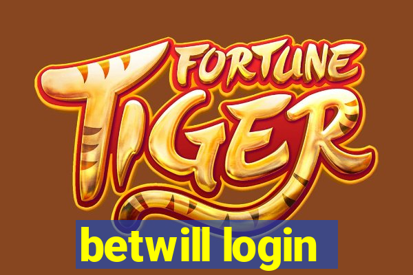 betwill login