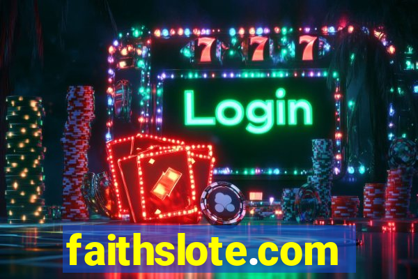 faithslote.com