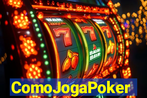 ComoJogaPoker