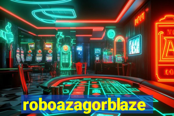 roboazagorblaze