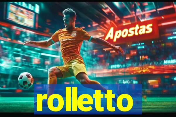 rolletto