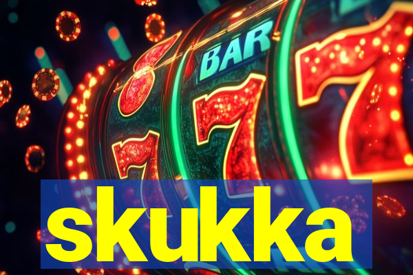 skukka