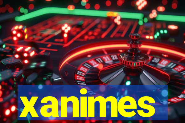 xanimes