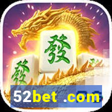 52bet .com