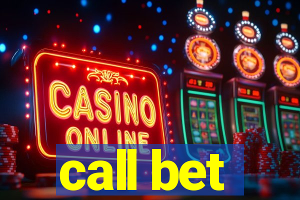 call bet