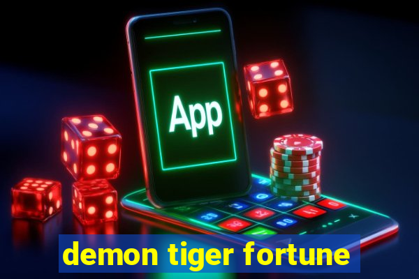 demon tiger fortune