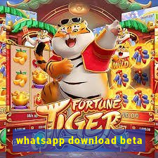 whatsapp download beta