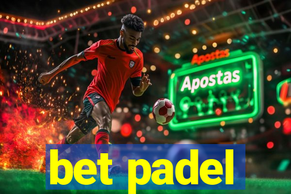 bet padel