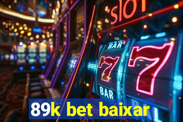 89k bet baixar