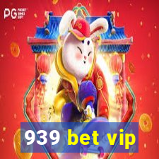 939 bet vip