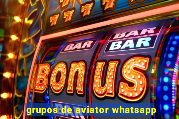 grupos de aviator whatsapp