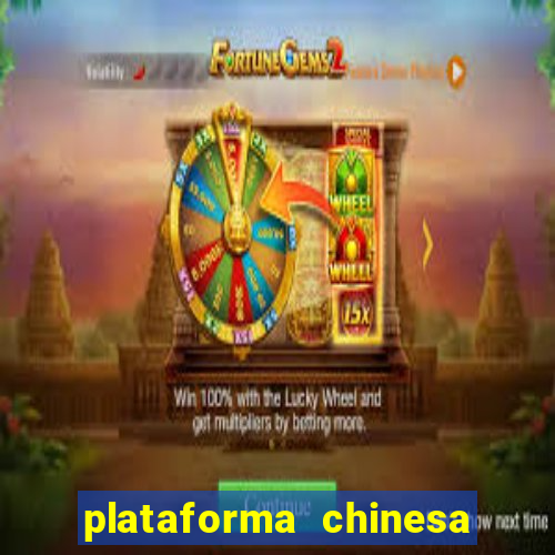 plataforma chinesa de jogos de cassino