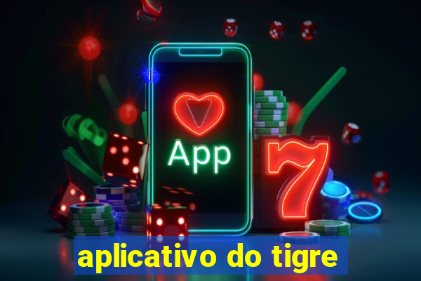 aplicativo do tigre