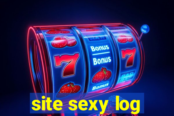 site sexy log