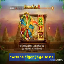 fortune tiger jogo teste