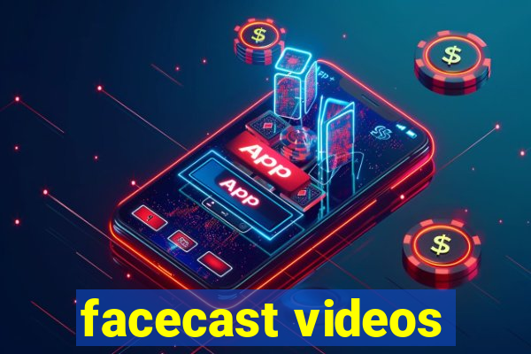 facecast videos