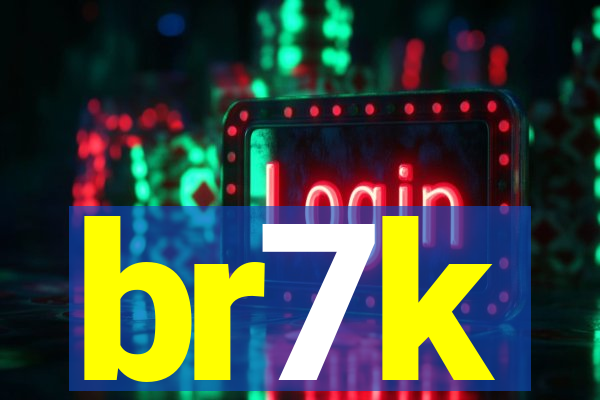 br7k