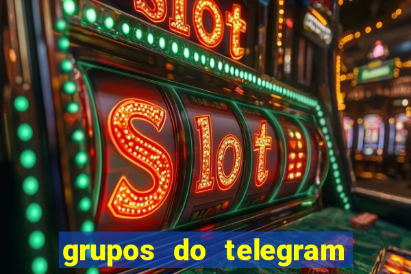 grupos do telegram mais de 18