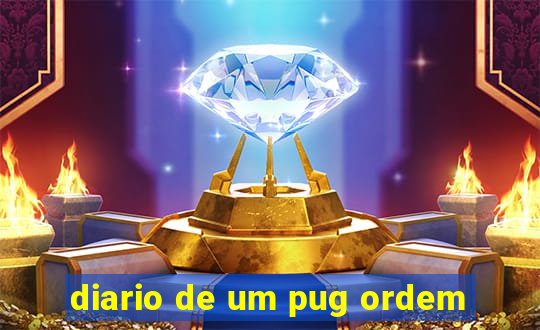 diario de um pug ordem