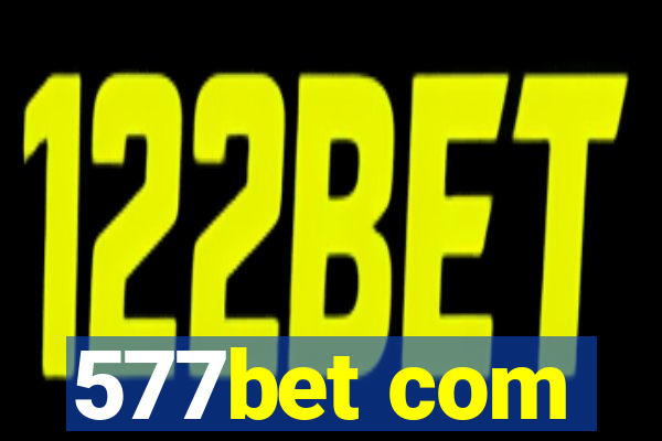 577bet com