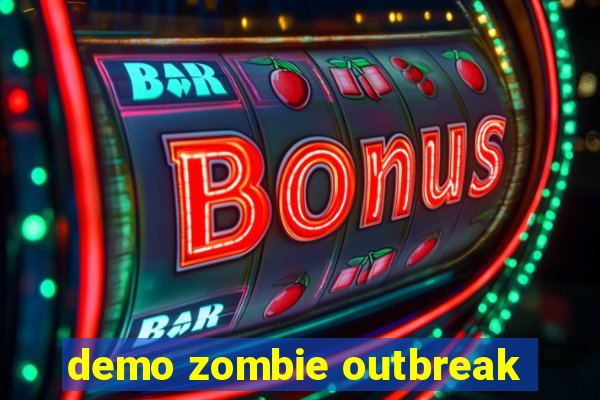 demo zombie outbreak