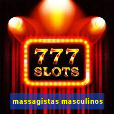 massagistas masculinos