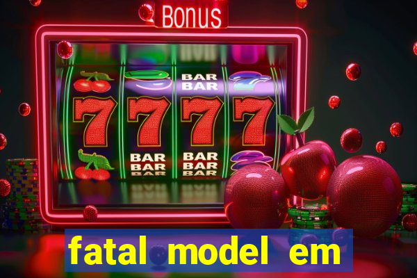 fatal model em porto nacional