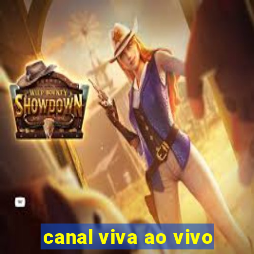 canal viva ao vivo