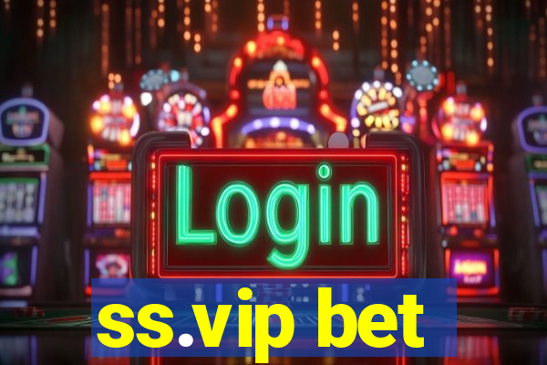 ss.vip bet